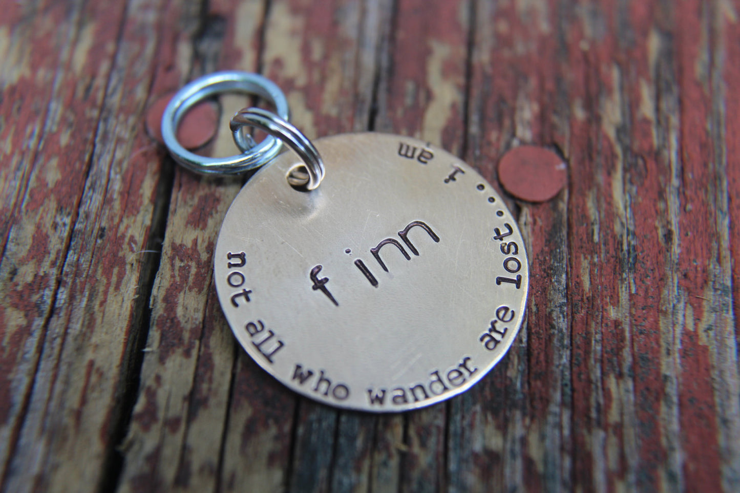 Custom Dog ID Tag, Not All Who Wander Are Lost.... I Am, Hand Stamped Dog Tag